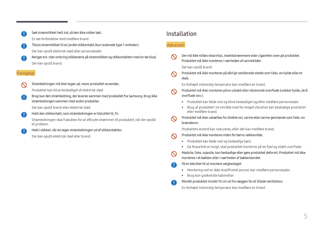 Samsung LH55WMHPTWC/EN manual Installation, Sæt strømstikket helt ind, så den ikke sidder løst 