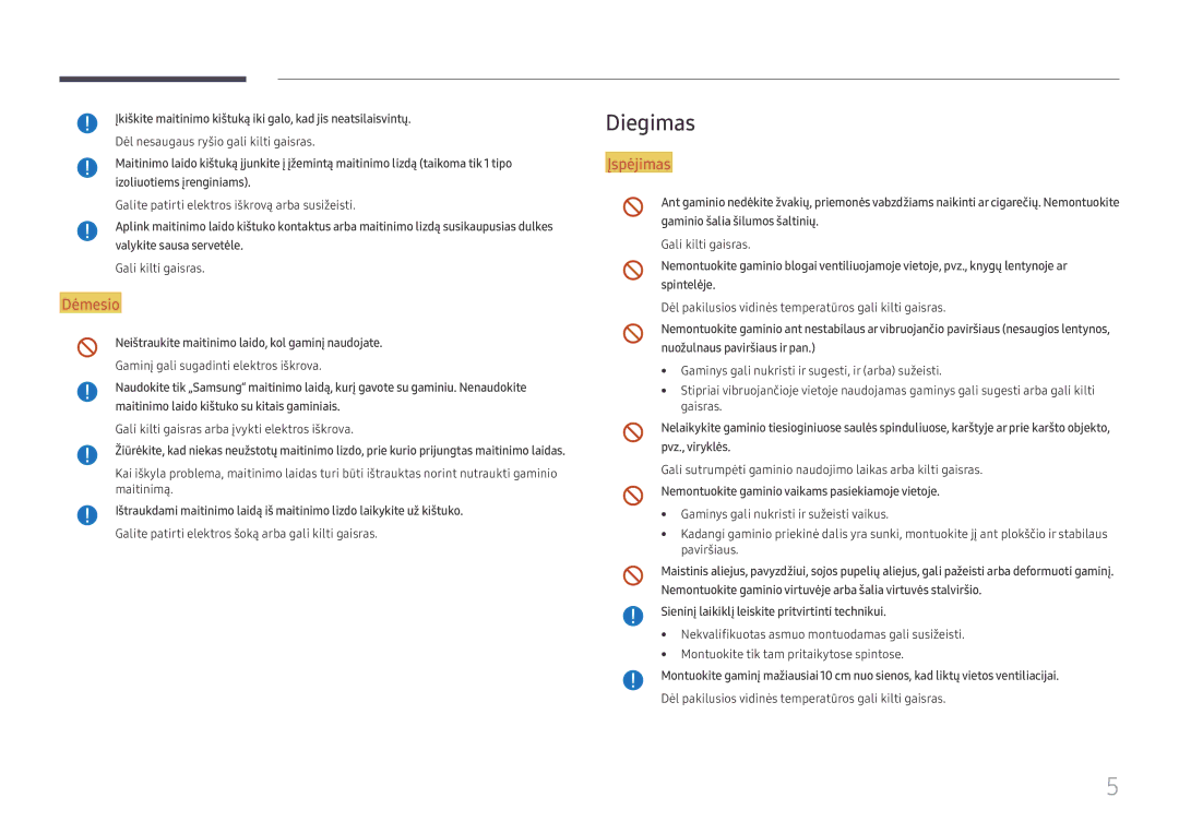 Samsung LH55WMHPTWC/EN manual Diegimas, Neištraukite maitinimo laido, kol gaminį naudojate 