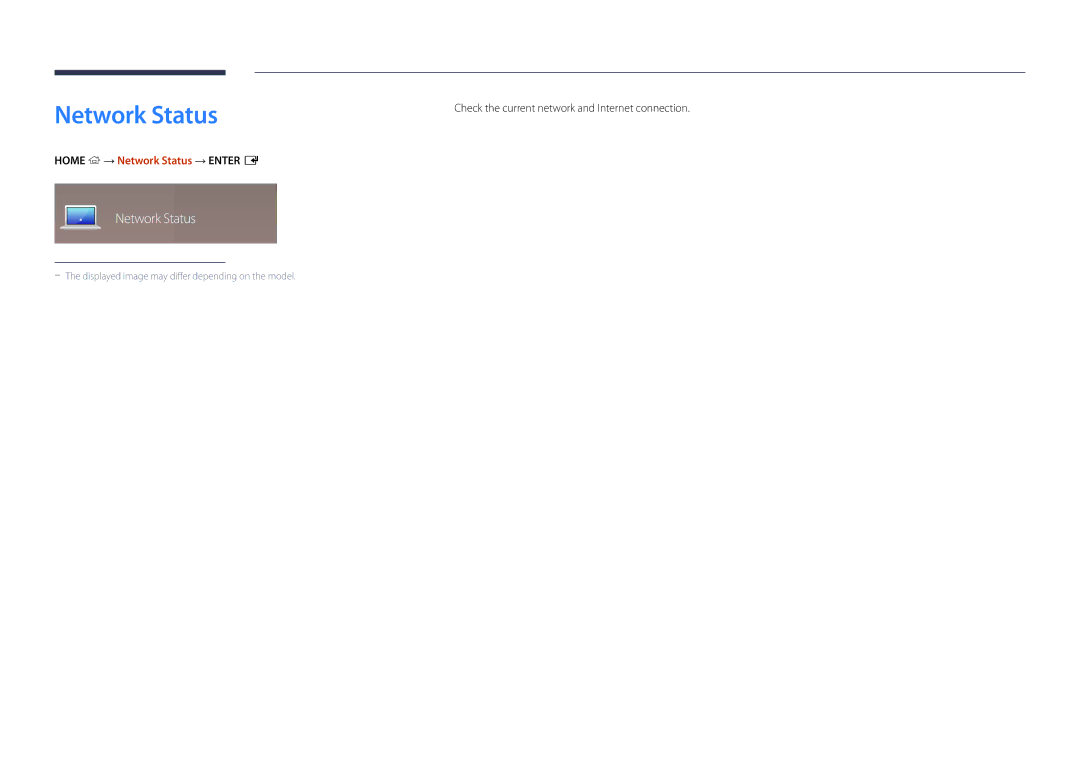 Samsung LH65DMDPLGC/UE manual Check the current network and Internet connection, Home → Network Status → Enter E 