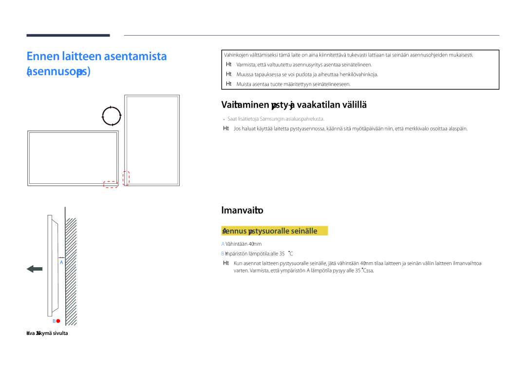 Samsung LH65DMDPLGC/EN manual Vaihtaminen pysty- ja vaakatilan välillä, Ilmanvaihto, Asennus pystysuoralle seinälle 