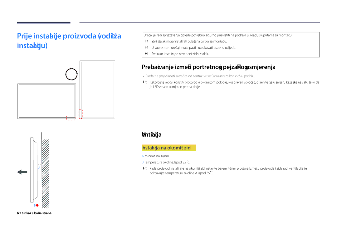 Samsung LH65DMDPLGC/EN manual Prije instalacije proizvoda vodič za instalaciju, Ventilacija, Instalacija na okomit zid 