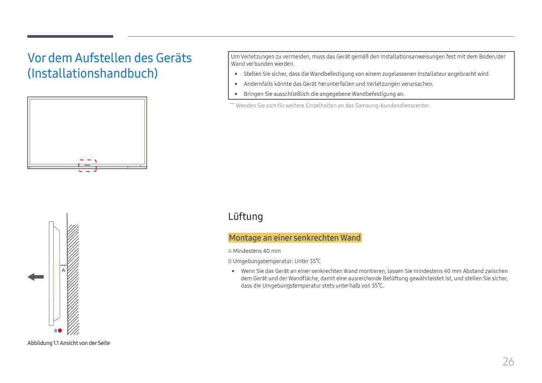 Samsung LH65DMEXTBC/EN manual Lüftung, Montage an einer senkrechten Wand, Abbildung 1.1 Ansicht von der Seite 