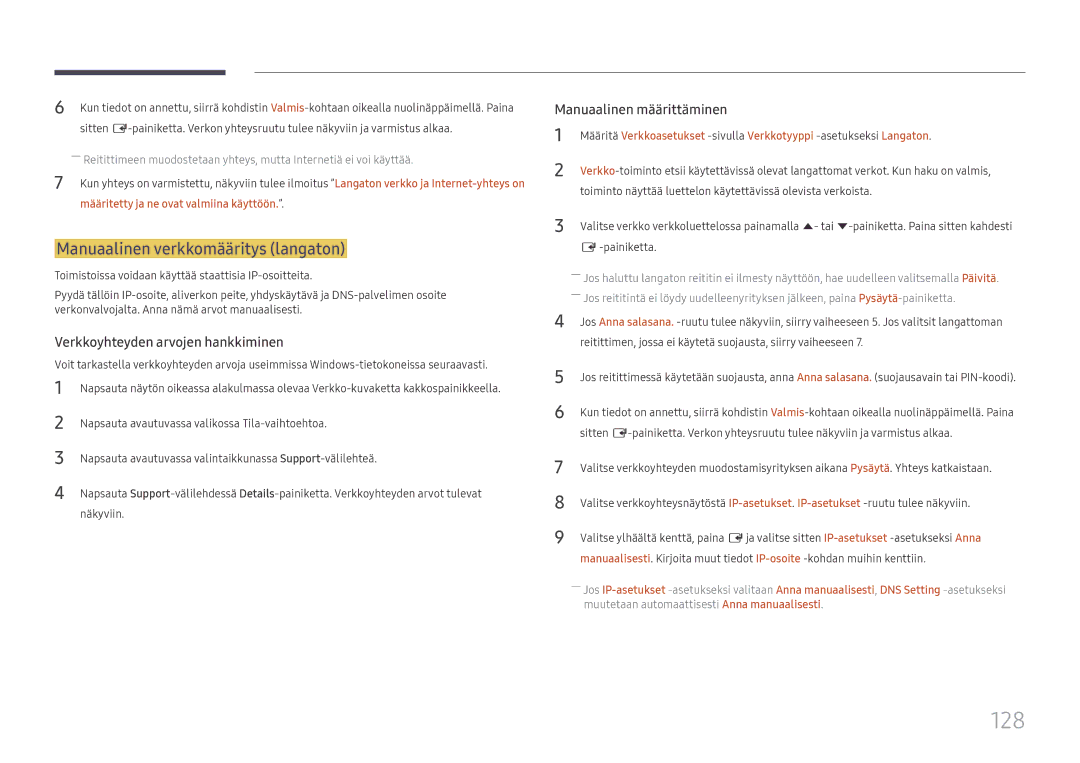 Samsung LH65DMEXTBC/EN manual 128, Manuaalinen verkkomääritys langaton, Määritetty ja ne ovat valmiina käyttöön 