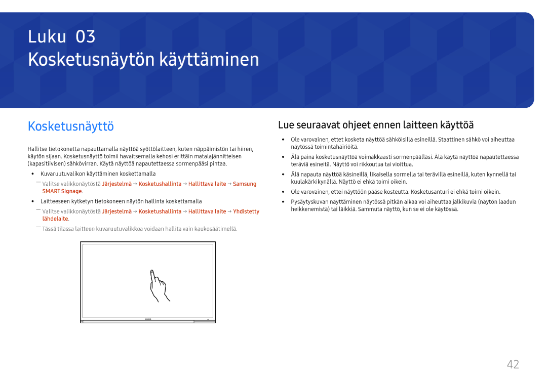 Samsung LH65DMEXTBC/EN manual Kosketusnäytön käyttäminen, Kosketusnäyttö, Lue seuraavat ohjeet ennen laitteen käyttöä 