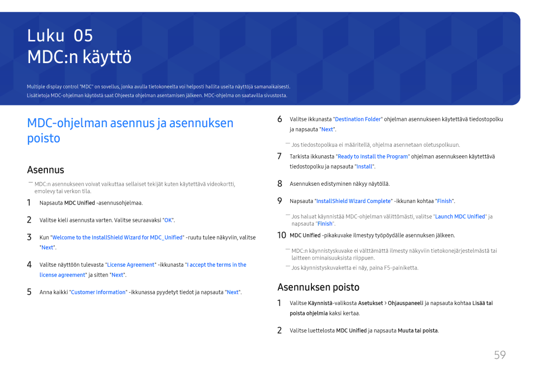 Samsung LH65DMEXTBC/EN manual MDCn käyttö, MDC-ohjelman asennus ja asennuksen poisto, Asennuksen poisto 