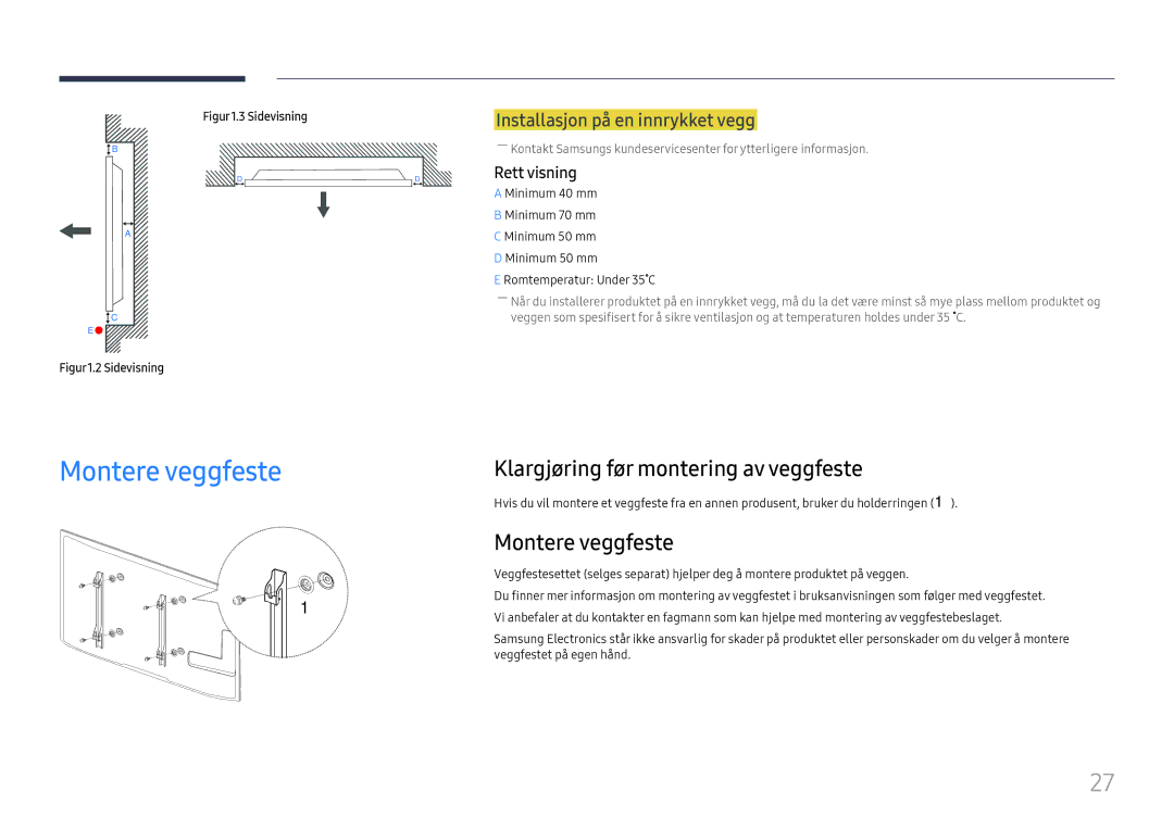 Samsung LH65DMEXTBC/EN manual Montere veggfeste, Klargjøring før montering av veggfeste, Installasjon på en innrykket vegg 