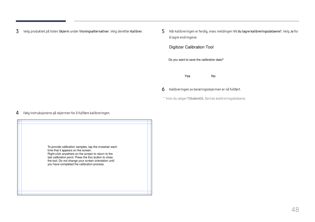 Samsung LH65DMEXTBC/EN manual Digitizer Calibration Tool, Kalibreringen av berøringsskjermen er nå fullført 