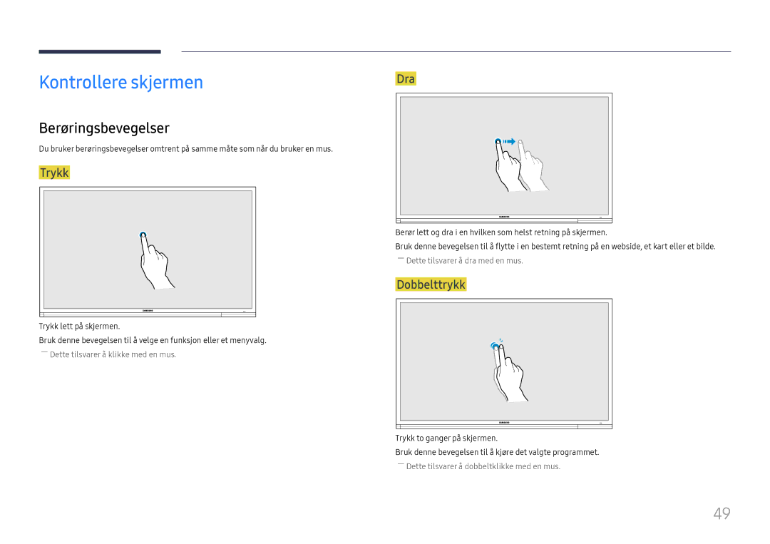 Samsung LH65DMEXTBC/EN manual Kontrollere skjermen, Berøringsbevegelser, Trykk, Dra, Dobbelttrykk 