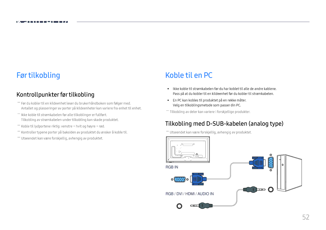 Samsung LH65DMEXTBC/EN Koble til og bruke en kildeenhet, Før tilkobling, Koble til en PC, Kontrollpunkter før tilkobling 