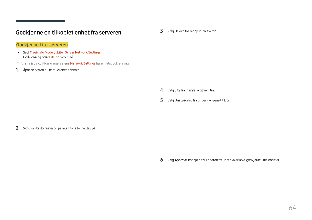 Samsung LH65DMEXTBC/EN manual Godkjenne en tilkoblet enhet fra serveren, Godkjenne Lite-serveren 