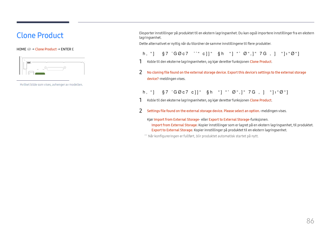 Samsung LH65DMEXTBC/EN manual Home → Clone Product → Enter E, Device?-meldingen vises 