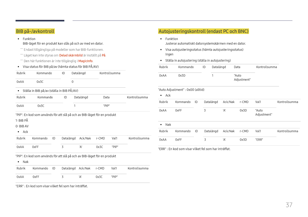 Samsung LH65DMEXTBC/EN manual BIB på-/avkontroll, Autojusteringskontroll endast PC och BNC, Auto Adjustment 0x00 alltid Ack 