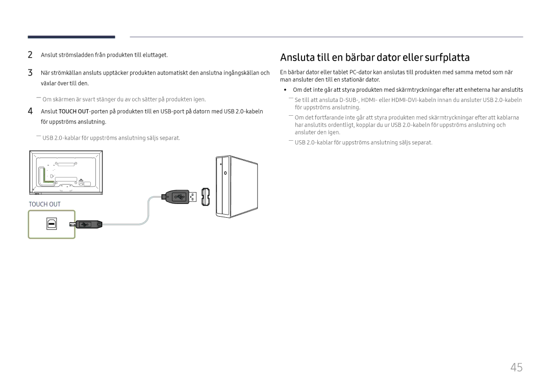 Samsung LH65DMEXTBC/EN Ansluta till en bärbar dator eller surfplatta, Anslut strömsladden från produkten till eluttaget 