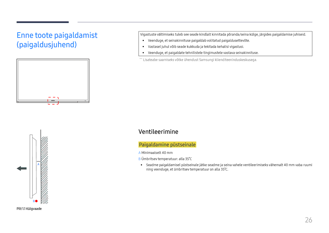 Samsung LH65DMEXTBC/EN manual Ventileerimine, Paigaldamine püstseinale, Pilt 1.1 Külgvaade 