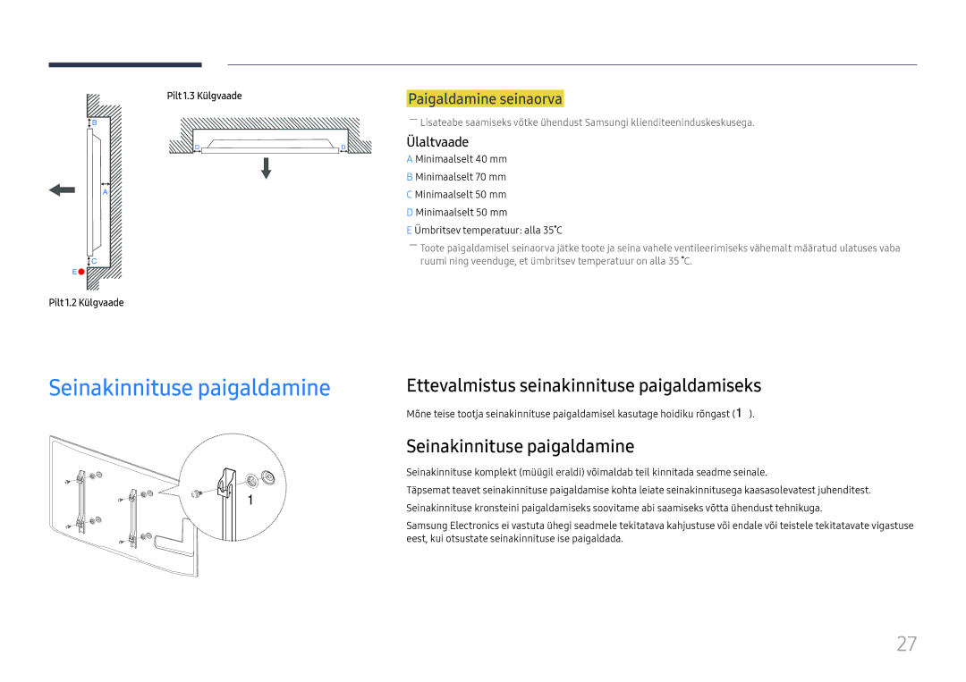 Samsung LH65DMEXTBC/EN Seinakinnituse paigaldamine, Ettevalmistus seinakinnituse paigaldamiseks, Paigaldamine seinaorva 