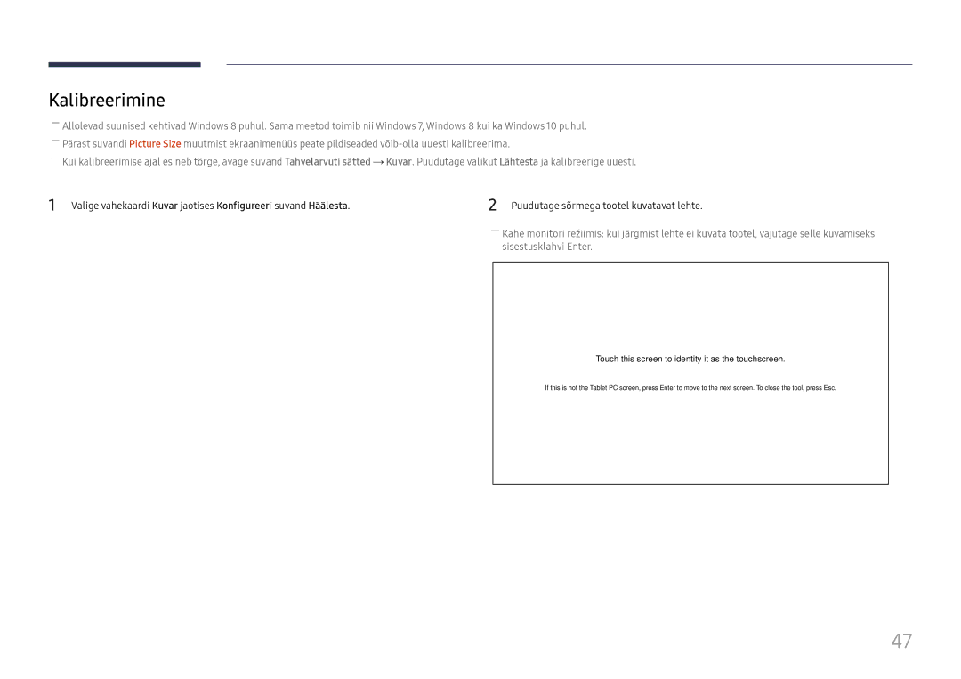 Samsung LH65DMEXTBC/EN manual Kalibreerimine, Touch this screen to identity it as the touchscreen 