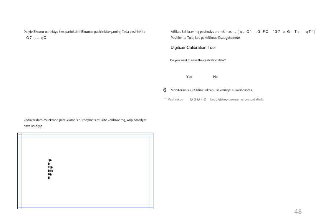 Samsung LH65DMEXTBC/EN manual Kalibruoti, Monitorius su jutikliniu ekranu sėkmingai sukalibruotas 