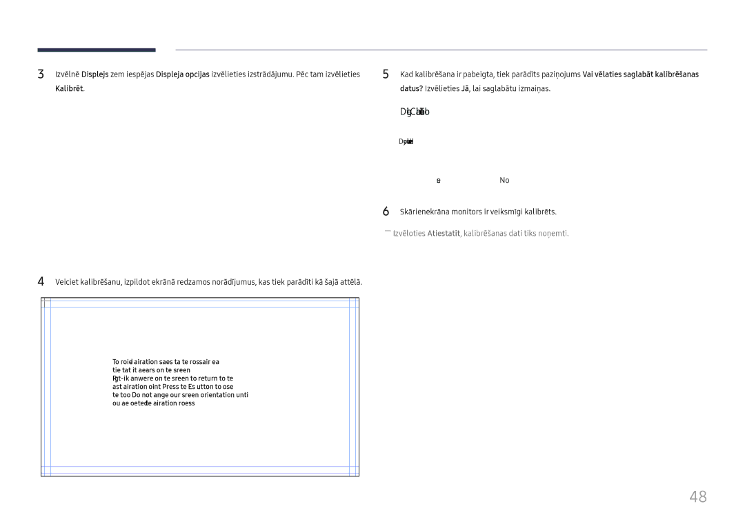 Samsung LH65DMEXTBC/EN manual Kalibrēt, Datus? Izvēlieties Jā, lai saglabātu izmaiņas 