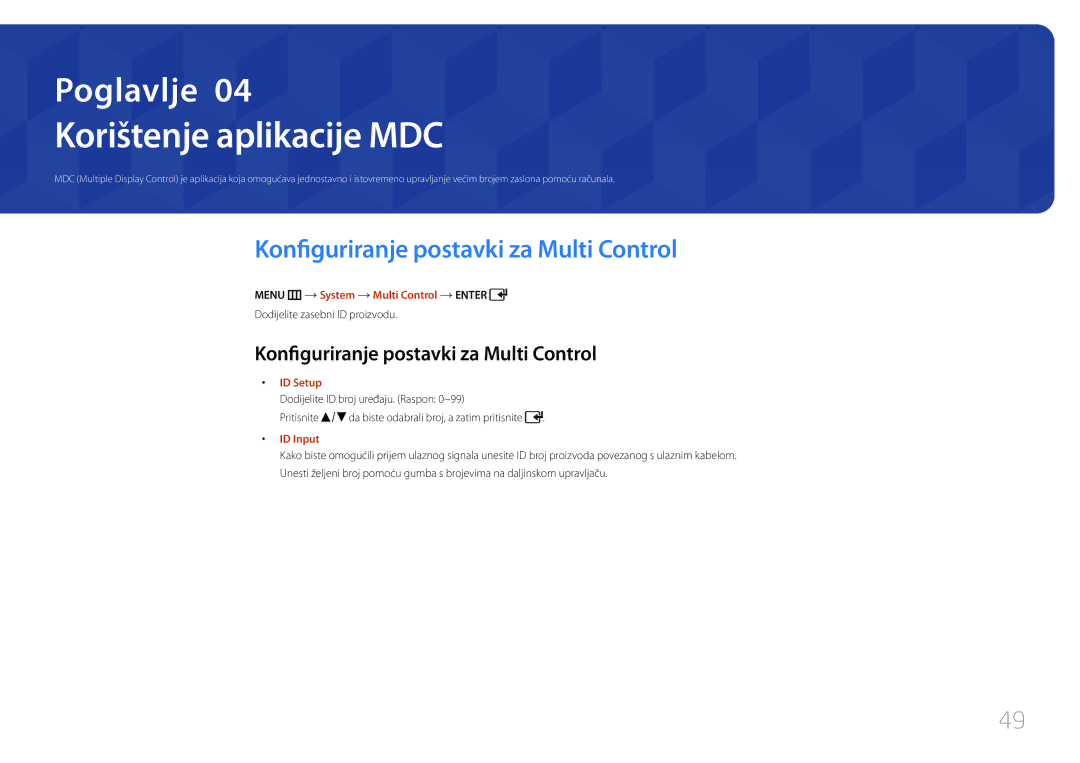 Samsung LH65EDCPLBC/EN manual Korištenje aplikacije MDC, Konfiguriranje postavki za Multi Control 