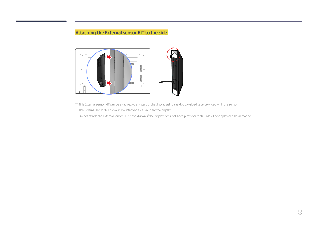 Samsung LH75EDDPLGC/XY, LH65EDDPLGC/EN, LH75EDDPLGC/EN, LH75EDDPLGC/NG manual Attaching the External sensor KIT to the side 