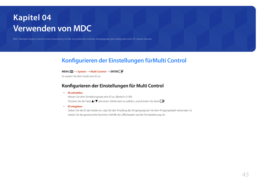 Samsung LH75EDDPLGC/EN, LH65EDDPLGC/EN manual Verwenden von MDC, Konfigurieren der Einstellungen fürMulti Control 