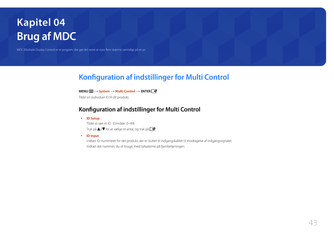 Samsung LH75EDDPLGC/EN, LH65EDDPLGC/EN manual Brug af MDC, Konfiguration af indstillinger for Multi Control 