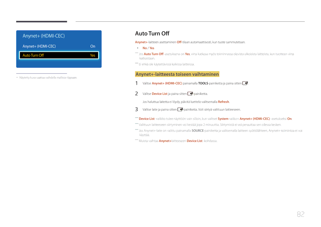 Samsung LH65EDDPLGC/EN, LH75EDDPLGC/EN Auto Turn Off, Anynet+-laitteesta toiseen vaihtaminen, Anynet+ HDMI-CEC, No / Yes 