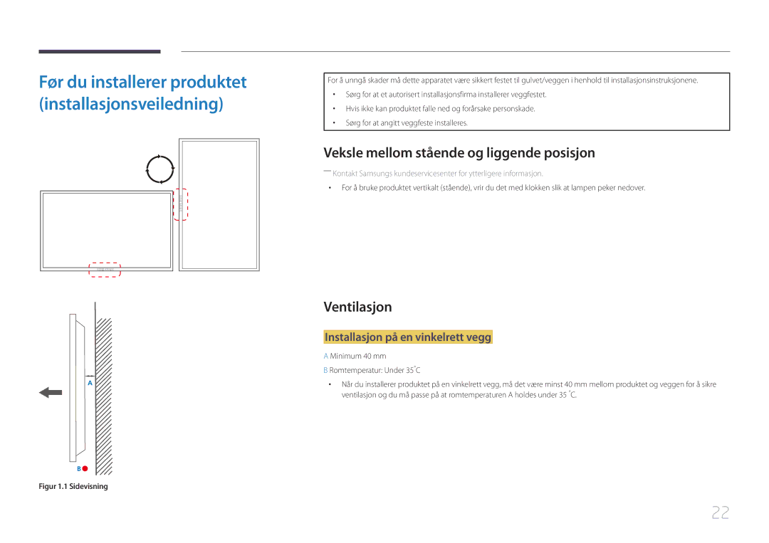 Samsung LH65EDDPLGC/EN manual Veksle mellom stående og liggende posisjon, Ventilasjon, Installasjon på en vinkelrett vegg 