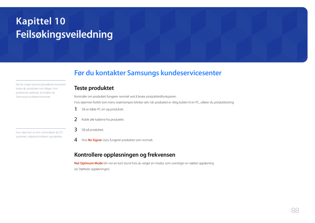 Samsung LH65EDDPLGC/EN manual Feilsøkingsveiledning, Før du kontakter Samsungs kundeservicesenter, Teste produktet 