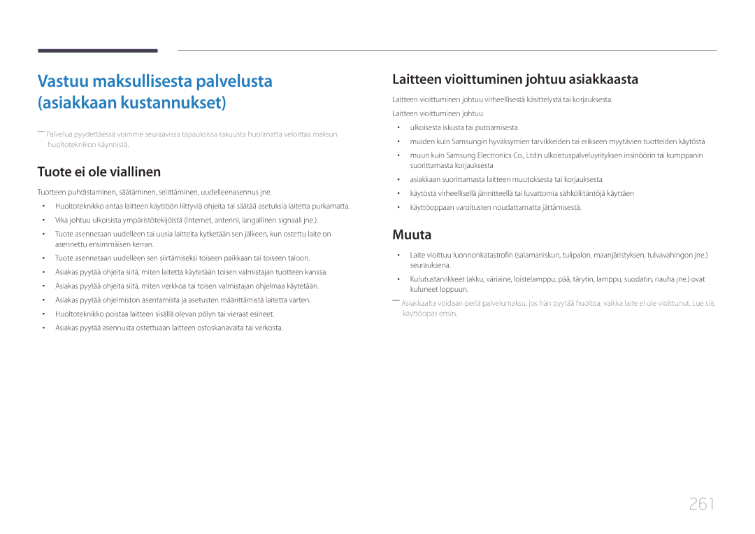 Samsung LH65MDCPLGC/EN manual 261, Tuote ei ole viallinen, Laitteen vioittuminen johtuu asiakkaasta, Muuta 