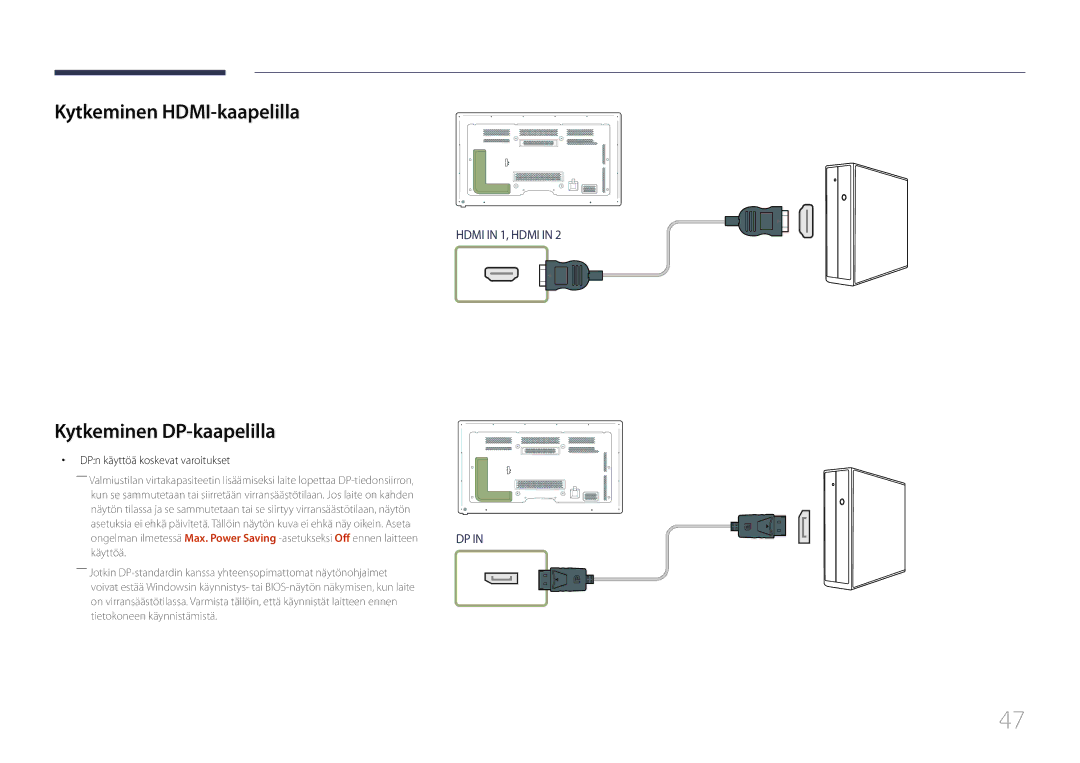 Samsung LH65MDCPLGC/EN manual Kytkeminen HDMI-kaapelilla, Kytkeminen DP-kaapelilla, DPn käyttöä koskevat varoitukset 