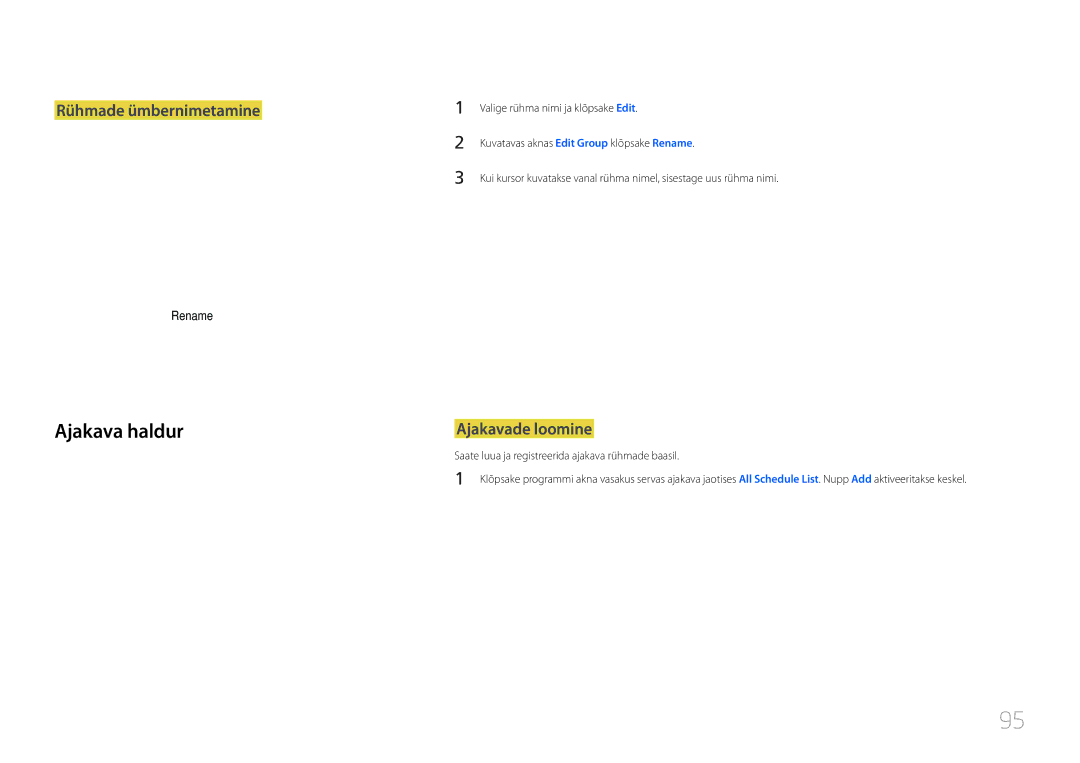 Samsung LH65MDCPLGC/EN Ajakava haldur, Rühmade ümbernimetamine, Ajakavade loomine, Valige rühma nimi ja klõpsake Edit 