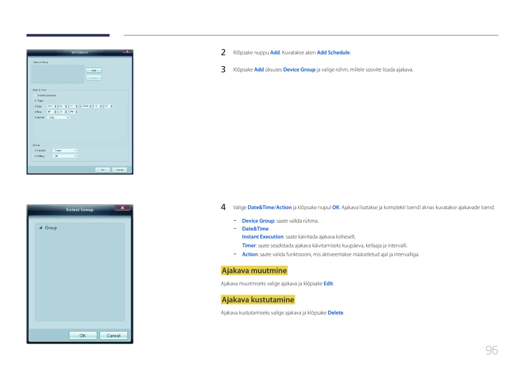 Samsung LH65MDCPLGC/EN manual Ajakava muutmine, Ajakava kustutamine, Ajakava muutmiseks valige ajakava ja klõpsake Edit 