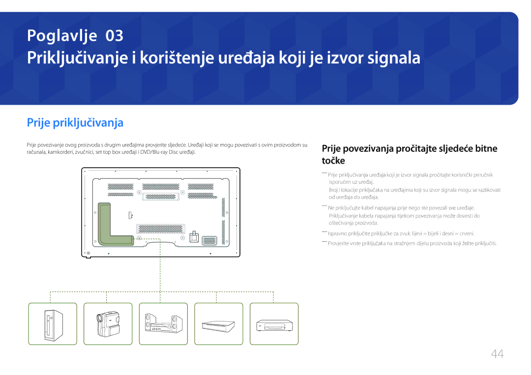 Samsung LH65MDCPLGC/EN manual Priključivanje i korištenje uređaja koji je izvor signala, Prije priključivanja 