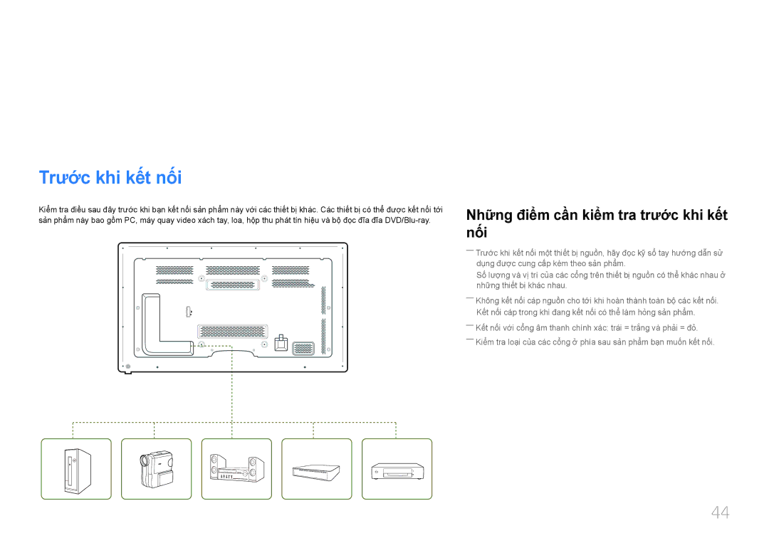 Samsung LH65MDCPLGC/XY Kết nối và̀ Sử dụng Thiết bị̣ nguồ̀n, Trước khi kết nối, Nhữ̃ng điểm cần kiểm tra trước khi kết nối 