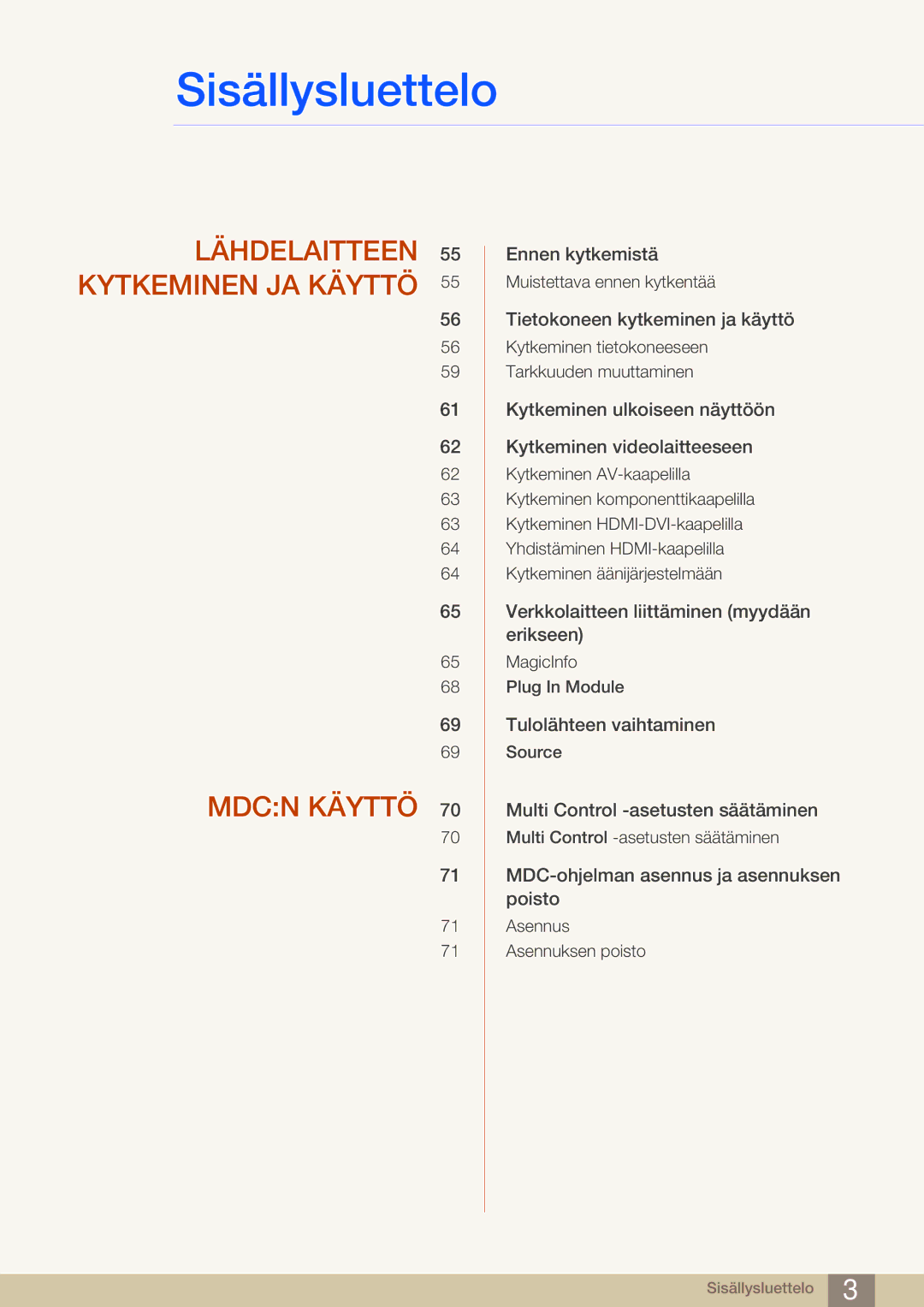 Samsung LH75MEBPLGC/EN, LH65MEBPLGC/EN manual Lähdelaitteen 55 Kytkeminen JA Käyttö Mdcn Käyttö 