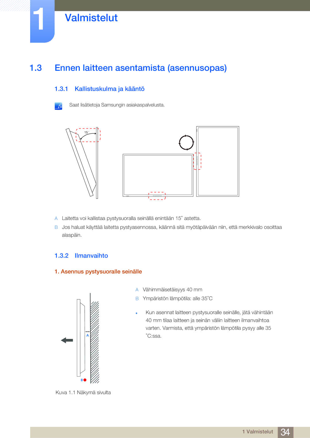 Samsung LH65MEBPLGC/EN, LH75MEBPLGC/EN manual Ennen laitteen asentamista asennusopas, Kallistuskulma ja kääntö, Ilmanvaihto 