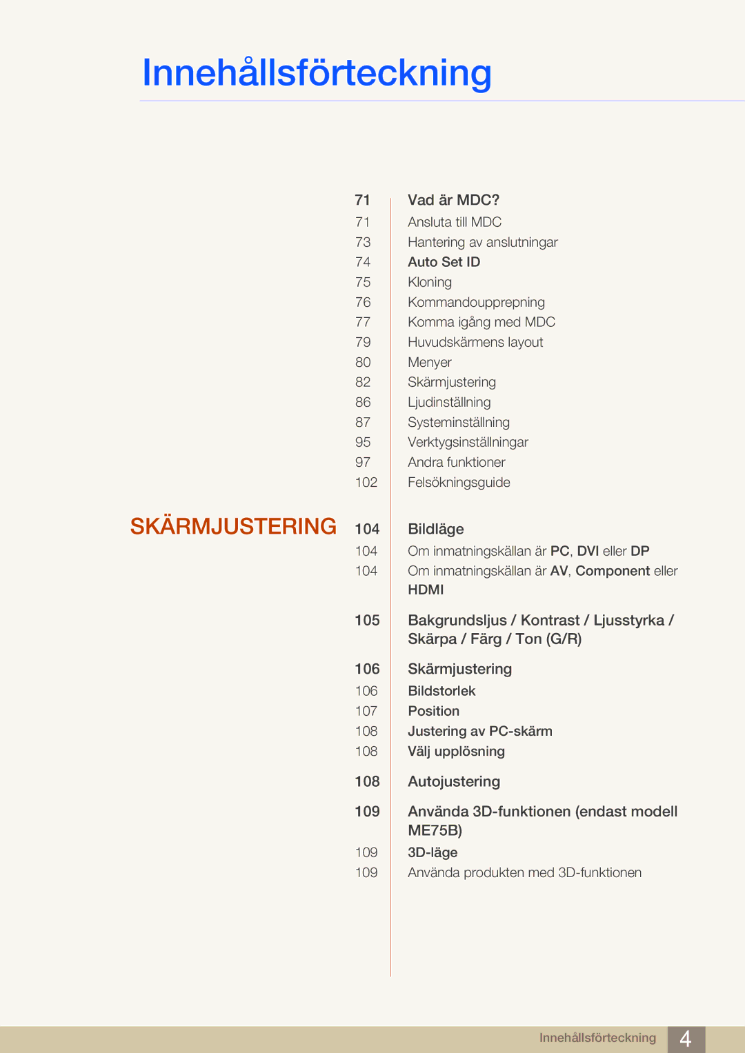 Samsung LH65MEBPLGC/EN, LH75MEBPLGC/EN manual Skärmjustering 