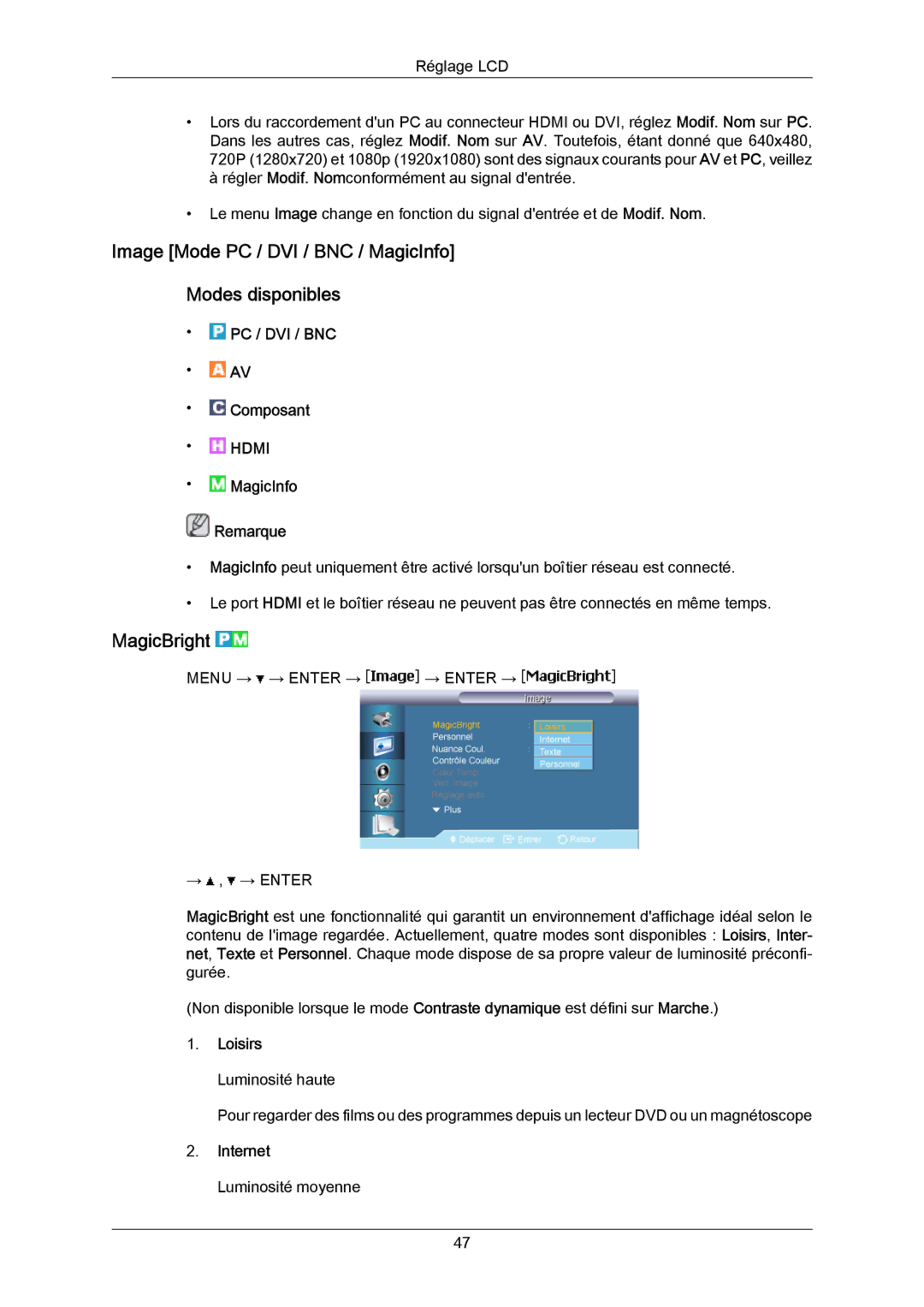 Samsung LH65MGPLBF/EN manual Image Mode PC / DVI / BNC / MagicInfo Modes disponibles, MagicBright, Loisirs Luminosité haute 