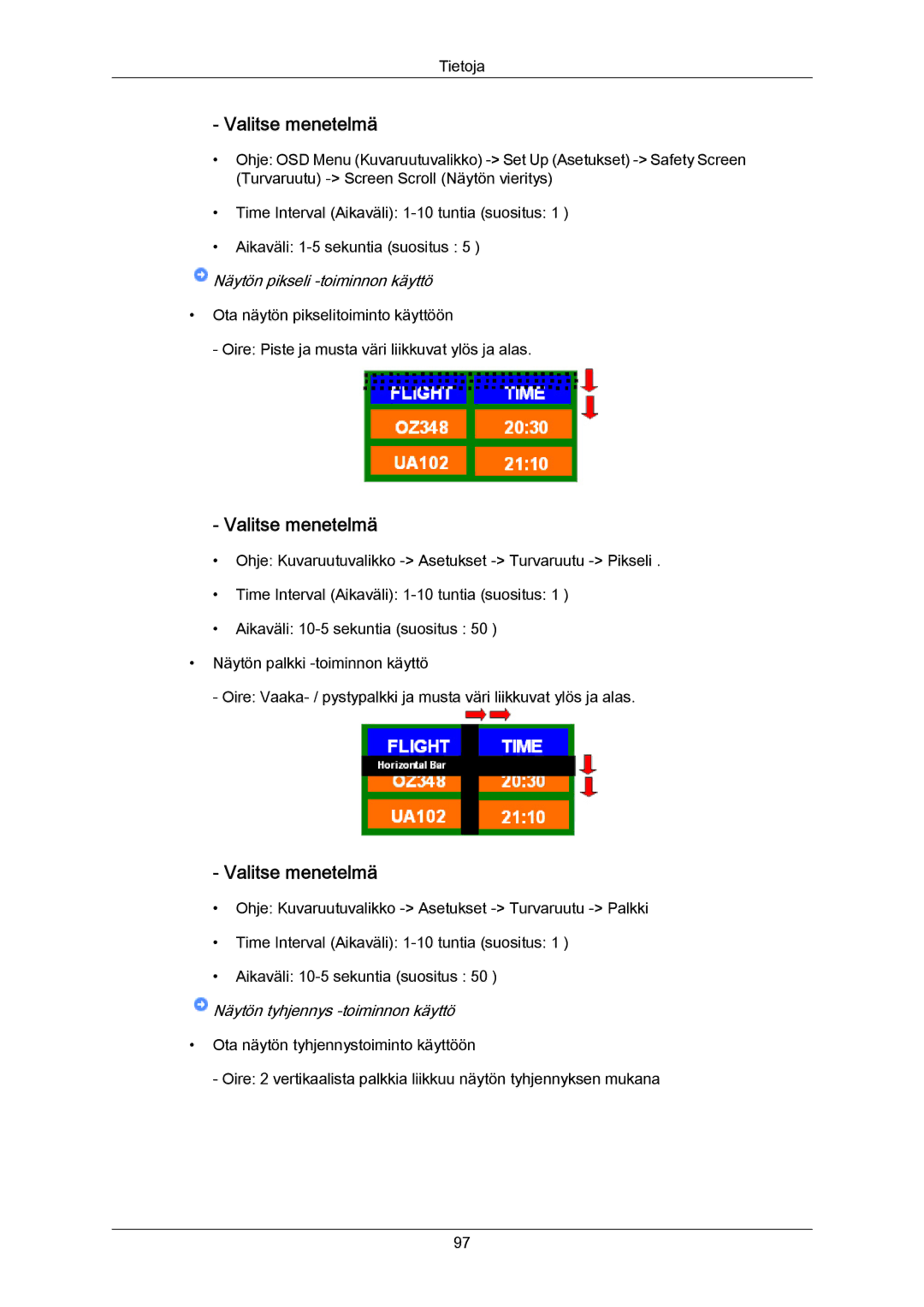 Samsung LH65MGPLBF/EN manual Valitse menetelmä, Näytön tyhjennys -toiminnon käyttö 