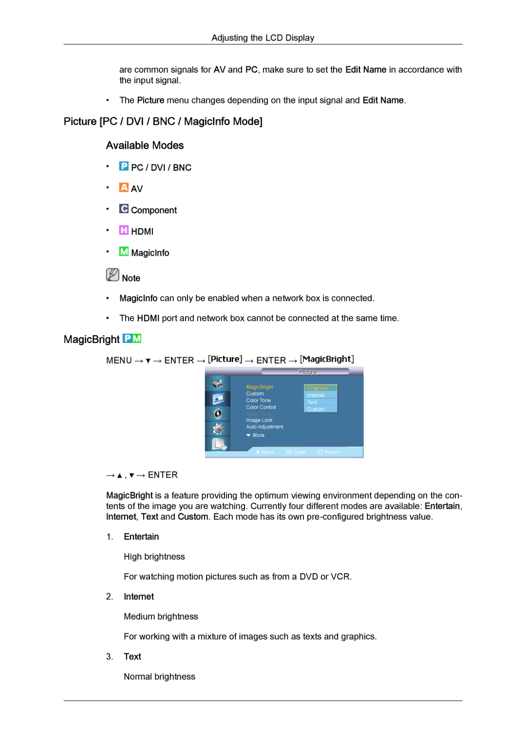 Samsung LH65MGBPLBH/NG Picture PC / DVI / BNC / MagicInfo Mode Available Modes, MagicBright, Entertain, Internet, Text 