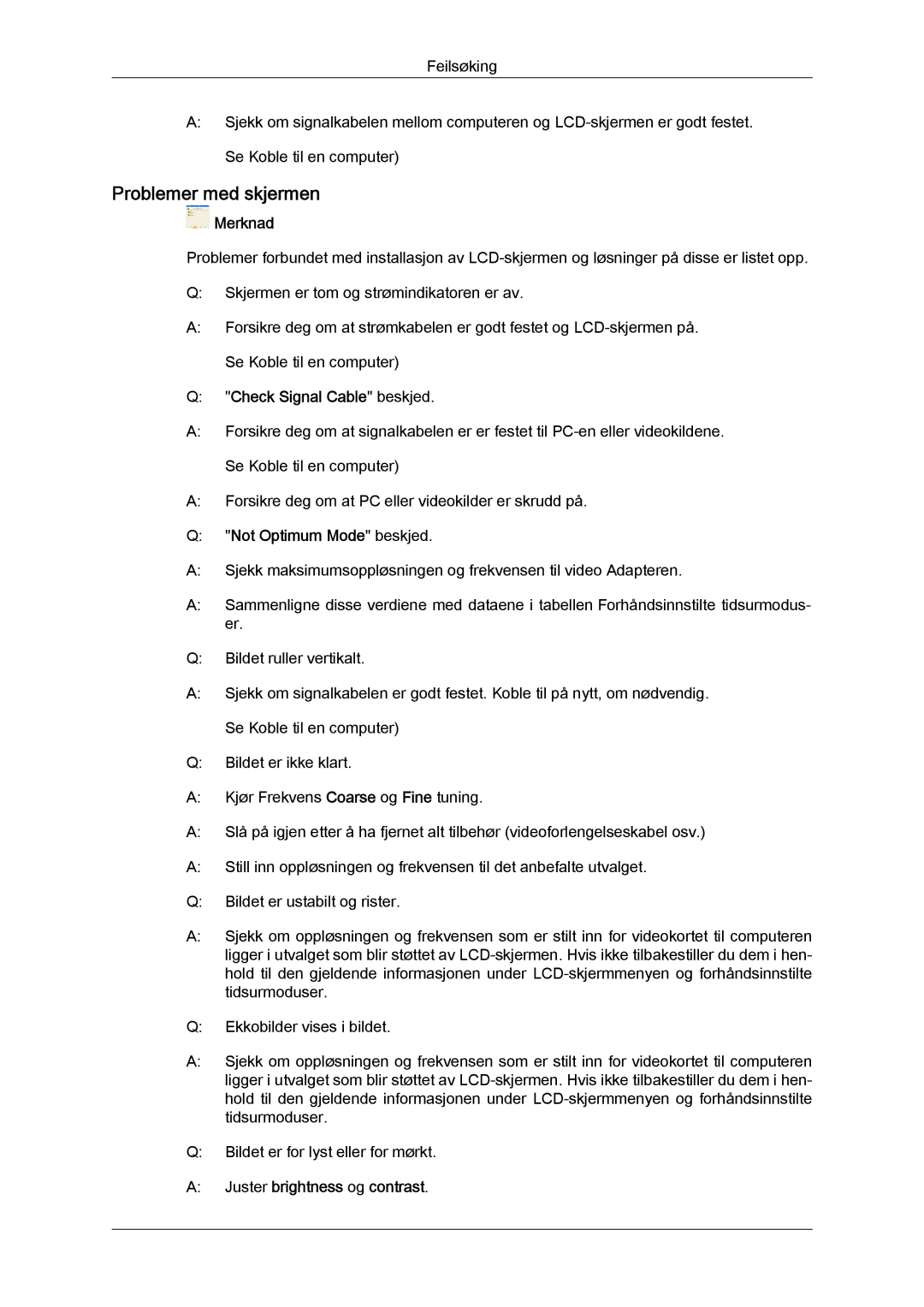 Samsung LH65MGQLBF/EN manual Problemer med skjermen, Check Signal Cable beskjed, Not Optimum Mode beskjed 