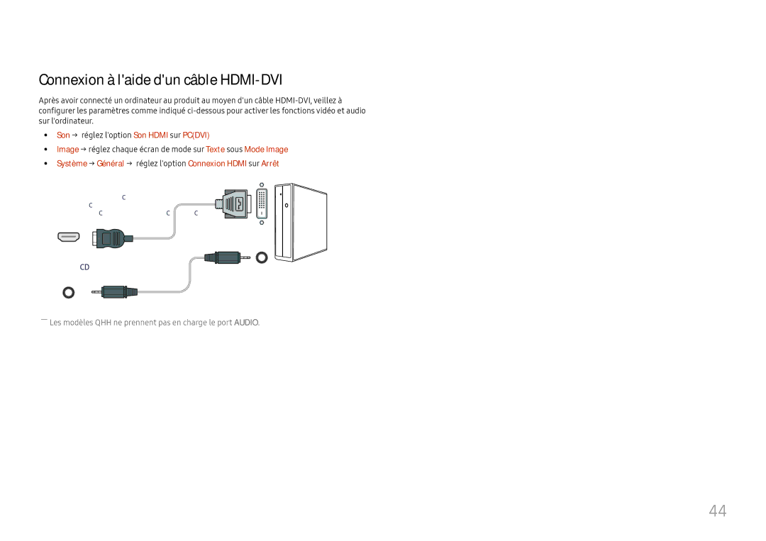 Samsung LH49QMHPLGC/EN Connexion à laide dun câble HDMI-DVI, Système → Général → réglez loption Connexion Hdmi sur Arrêt 