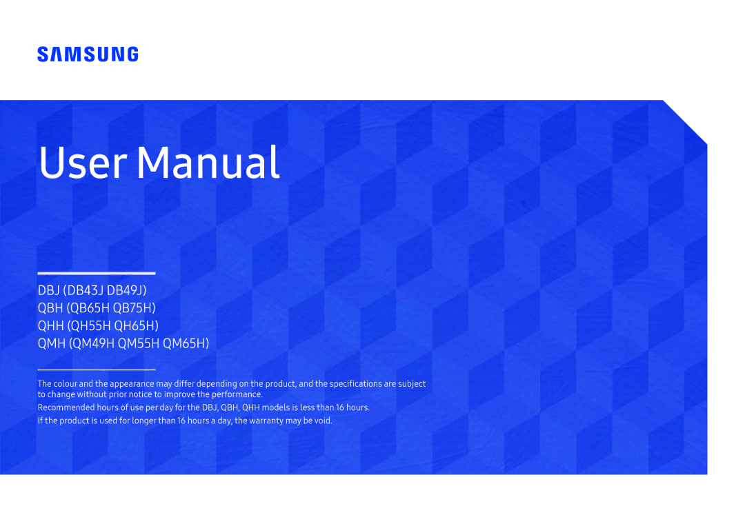 Samsung LH75QBHPLGC/EN, LH65QBHPLGC/EN, LH49DBJPLGC/EN, LH43DBJPLGC/EN, LH65QMHPLGC/EN, LH65QHHPLGC/EN, LH55QMHPLGC/EN manual 