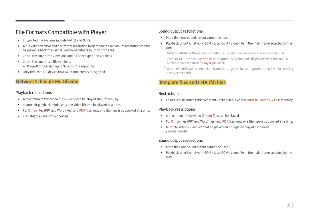 Samsung LH55QMHPLGC/NG File Formats Compatible with Player, Network Schedule Multiframe, Template files and LFD.lfd files 