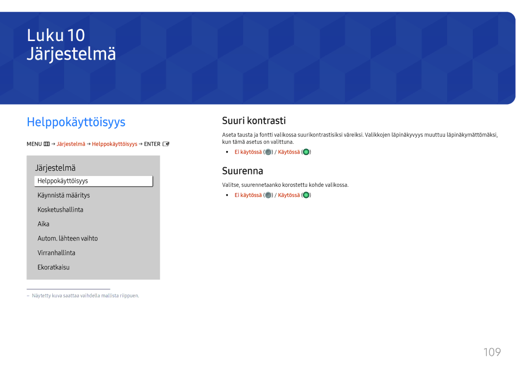 Samsung LH75QBHPLGC/EN, LH65QBHPLGC/EN, LH49DBJPLGC/EN manual Järjestelmä, Helppokäyttöisyys, 109, Suuri kontrasti, Suurenna 