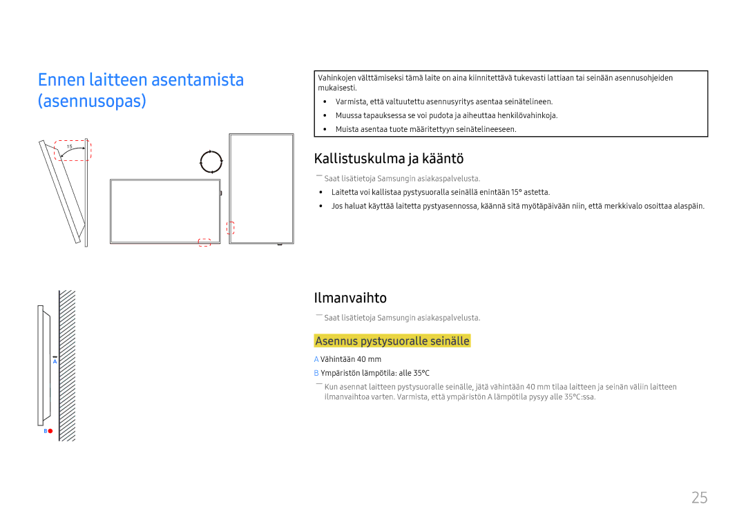 Samsung LH55QHHPLGC/EN, LH65QBHPLGC/EN manual Kallistuskulma ja kääntö, Ilmanvaihto, Asennus pystysuoralle seinälle 