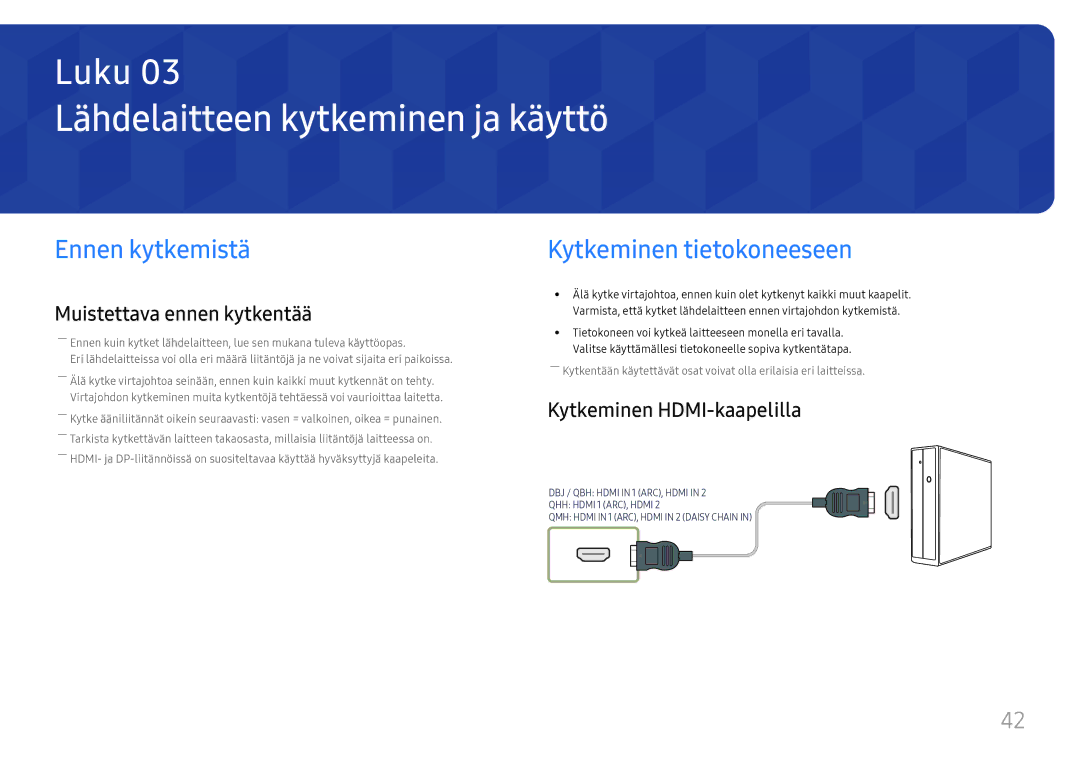 Samsung LH55QMHPLGC/EN, LH65QBHPLGC/EN Lähdelaitteen kytkeminen ja käyttö, Ennen kytkemistä, Kytkeminen tietokoneeseen 