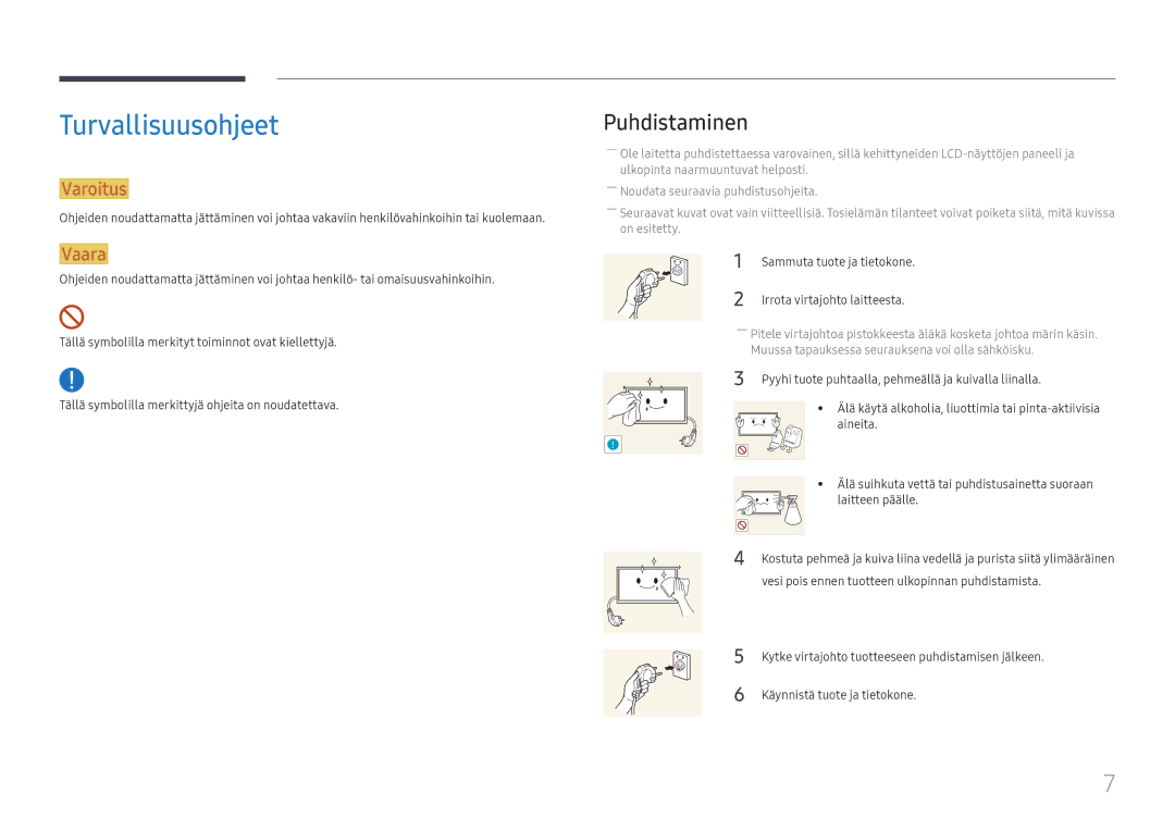 Samsung LH55QHHPLGC/EN manual Turvallisuusohjeet, Puhdistaminen, Irrota virtajohto laitteesta, Käynnistä tuote ja tietokone 