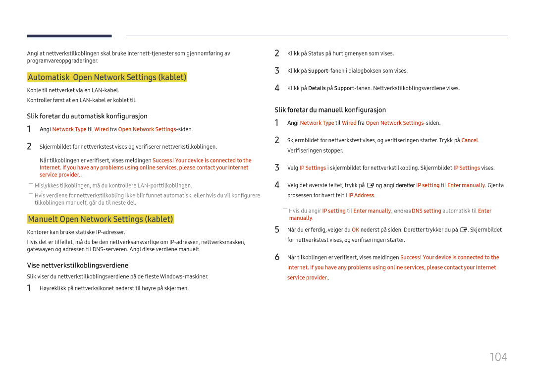 Samsung LH65QHHPLGC/EN, LH65QBHPLGC/EN 104, Automatisk Open Network Settings kablet, Manuelt Open Network Settings kablet 